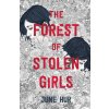 The Forest of Stolen Girls The Forest of Stolen Girls