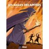 Les Aigles décapitées - Tome 16 (Kniha) Les Aigles décapitées - Tome 16 (Kniha)
