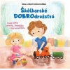 Škôlkarské DOBROdružstvá - Mária Dobrovodská Škôlkarské DOBROdružstvá - Mária Dobrovodská