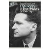 Short History of Decay Cioran E.M.Paperback