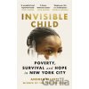 Invisible Child - Andrea Elliott Invisible Child - Andrea Elliott