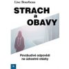 Strach a obavy Povzbudivé odpovědi na úzkostné otázky - Bourbeau Lise Strach a obavy Povzbudivé odpovědi na úzkostné otázky - Bourbeau Lise