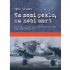 Na zemi peklo, na nebi s… (Petr Gruber) Na zemi peklo, na nebi s… (Petr Gruber)