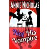 Not His Vampire (Annie Nicholas)(Brožovaná) Not His Vampire (Annie Nicholas)(Brožovaná)
