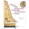 APPRENDRE A TOUCHER LE CLAVECIN 2 Škola hry na čembalo od Siegel Richard APPRENDRE A TOUCHER LE CLAVECIN 2 Škola hry na čembalo od Siegel Richard