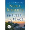 Shelter in Place (Roberts,Nora)(Brožovaná) Shelter in Place (Roberts,Nora)(Brožovaná)