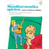 Mundharmonika spielen - mein schönstes Hobby CD - Die Schule für diatonische Mundharmonika ( Mundharmonika spielen - mein schönstes Hobby CD - Die Schule für diatonische Mundharmonika (