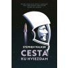 Cesta ku hviezdam - Walker Stephen Cesta ku hviezdam - Walker Stephen