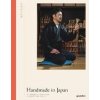 Handmade in Japan : The Pursuit of Perfection in Traditional Crafts - autor neuvedený Handmade in Japan : The Pursuit of Perfection in Traditional Crafts - autor neuvedený
