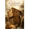 La ciudad (LUIS ZUECO)(Brožovaná) La ciudad (LUIS ZUECO)(Brožovaná)
