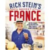 Rick Steins Secret France - Rick Stein Rick Steins Secret France - Rick Stein
