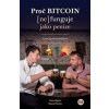 Proč Bitcoin (ne)funguje jako peníze - Rosťa Plachý, Pavel Ryba Proč Bitcoin (ne)funguje jako peníze - Rosťa Plachý, Pavel Ryba