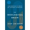 The Ideological Brain The Ideological Brain