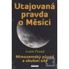 Utajovaná pravda o Měsíc…