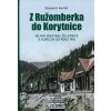 Z Ružomberka do Korytnice - Slavomír Kontúr Z Ružomberka do Korytnice - Slavomír Kontúr