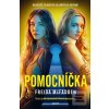 Pomocníčka (Freida McFadden) Pomocníčka (Freida McFadden)
