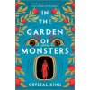 In the Garden of Monsters (Crystal King)(Pevná) In the Garden of Monsters (Crystal King)(Pevná)