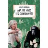 Ma vie avec les chimpanzés Ma vie avec les chimpanzés
