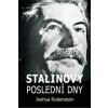 Stalinovy poslední dny (Joshua Rubenstein) Stalinovy poslední dny (Joshua Rubenstein)