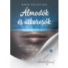 Álmodozók és útkeresők Álmodozók és útkeresők