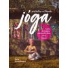 Jóga pro holky ze Západu - Šárka Simonidesová Jóga pro holky ze Západu - Šárka Simonidesová