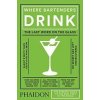 Where Bartenders Drink - Adrienne Stillman, Phaidon Press Ltd Where Bartenders Drink - Adrienne Stillman, Phaidon Press Ltd