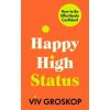Happy High Status Happy High Status