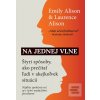 Na jednej vlne (Laurence Alison; Emily Alison) Na jednej vlne (Laurence Alison; Emily Alison)