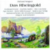 Wagner, Richard : Rheingold 1950. Schröder/Sattler/Frantz/Schilp/Fehn/Ludwig/ (2CD) Wagner, Richard : Rheingold 1950. Schröder/Sattler/Frantz/Schilp/Fehn/Ludwig/ (2CD)
