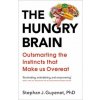 Hungry Brain (Stephan Guyenet)(Brožovaná) Hungry Brain (Stephan Guyenet)(Brožovaná)