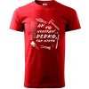 Ak to neopraví dedko tak nikto ČB - Klasické pánske tričko vyššej gramáže - M ( Červená ) Ak to neopraví dedko tak nikto ČB - Klasické pánske tričko vyššej gramáže - M ( Červená )