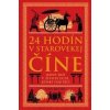 24 hodín v starovekej Číne (4. diel) - Yijie Zhuang 24 hodín v starovekej Číne (4. diel) - Yijie Zhuang