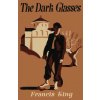 Dark Glasses (Francis King)(Brožovaná) Dark Glasses (Francis King)(Brožovaná)