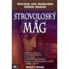 Markides Kyriacos: Strovoloský mág (astrální cestování; zázračná uzdravení; exorcizmus; přebírání karmy druhých; neviditelní duchovní mistři, andělé a démoni; ... ( 219 str. B5) (vydání Eugenika 2006) Markides Kyriacos: Strovoloský mág (astrální cestování; zázračná uzdravení; exorcizmus; přebírání karmy druhých; neviditelní duchovní mistři, andělé a démoni; ... ( 219 str. B5) (vydání Eugenika 2006)