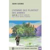 L'HOMME QUI PLANTAIT DES ARBRES L'HOMME QUI PLANTAIT DES ARBRES