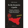 Io che da morto vi parlo. Passioni, delusioni, suicidio del professor Adolfo Parmaliana Io che da morto vi parlo. Passioni, delusioni, suicidio del professor Adolfo Parmaliana