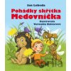 Pohádky skřítka Medovníčka - Jan Lebeda, Veronika Balcarová (ilustrátor) Pohádky skřítka Medovníčka - Jan Lebeda, Veronika Balcarová (ilustrátor)