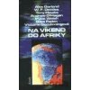 Na víkend do Afriky - William F. Deedes Na víkend do Afriky - William F. Deedes