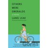 Others Were Emeralds - Lang Leav Others Were Emeralds - Lang Leav