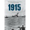 1915 The First World War at Sea in Photographs 1915 The First World War at Sea in Photographs