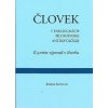 Človek v paradigmách filozofickej antropológie - Božena Seilerová Človek v paradigmách filozofickej antropológie - Božena Seilerová