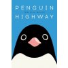 Penguin Highway (Tomihiko Morimi)(Pevná) Penguin Highway (Tomihiko Morimi)(Pevná)