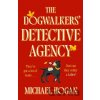 The Dogwalkers' Detective Agency - Michael Hogan