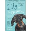 Lily and the Octopus - Steven Rowley Lily and the Octopus - Steven Rowley