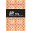 Idylls of the King (Mint Editions)(Pevná) Idylls of the King (Mint Editions)(Pevná)