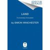 Land: How the Hunger for Ownership Shaped the Modern World (Pevná) Land: How the Hunger for Ownership Shaped the Modern World (Pevná)