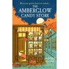 The Amberglow Candy Store - Hiyoko Kurisu, Penguin Books Ltd The Amberglow Candy Store - Hiyoko Kurisu, Penguin Books Ltd