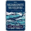 Nezabudnite na veľrybu - John Ironmonger Nezabudnite na veľrybu - John Ironmonger