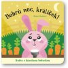 Dobrú noc, králiček! kniha s kúzelnou baterkou Dobrú noc, králiček! kniha s kúzelnou baterkou