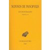 Nonnos de Panopolis, Les Dionysiaques: Tome I: Chants I Et II. Nonnos de Panopolis, Les Dionysiaques: Tome I: Chants I Et II.